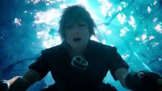 ~Final Fantasy XV - Hero of Our Time GMV~
