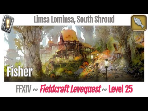 FFXIV Fisher Leves Level 25 - Limsa Lominsa, South Shroud - A Realm Reborn
