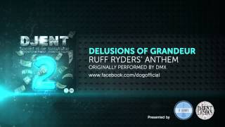 Delusions Of Grandeur - Ruff Ryders&#39; Anthem (by DMX)