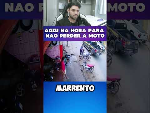 agiu na hora certa para não perder a moto