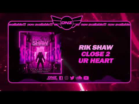 DNZA015 // RIK SHAW - CLOSE 2 UR HEART (Official Video DNZ Records)