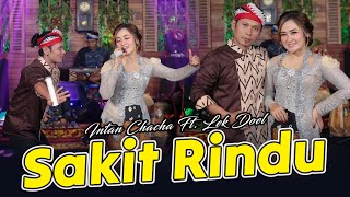 Download lagu Intan Chacha feat. Lek Doel - Sakit Rindu mp3 Download lagu Intan Chacha feat. Lek Doel - Sakit Rindu mp3