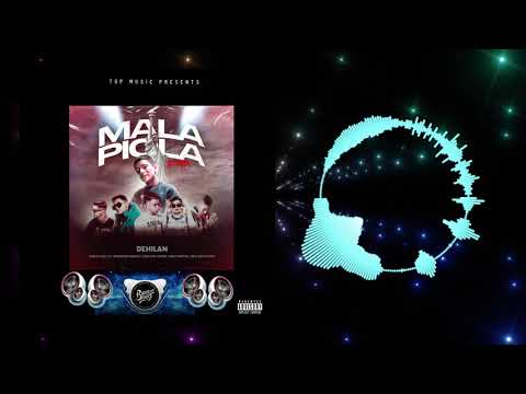 MALA PIOLA REMIX (BASS BOOSTED) - DEHILAN FT PABLO CHILL-E ,CARLITOS JUNIOR ,NICO MASTRE Y MÁS