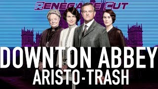 Downton Abbey: Aristo-Trash - Krytyczna analiza klasowa