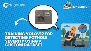 Training YOLOv12 for Detecting Pothole Severity Using a Custom Dataset - Image Input Demo