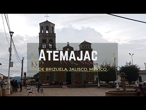 Atemajac De Brizuela Jalisco 2022 / Walking through the town
