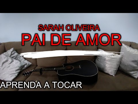 Pai De Amor - Sarah Oliveira