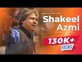 Shakeel Azmi Poetry - Jashn-e-Rahat | STAGE