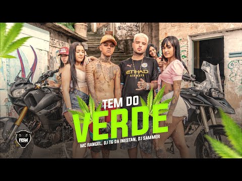 MC Rangel - Tem do Verde - Feat. Dj Sammer e Dj Tg da Inestan (Vídeo Clipe Oficial)