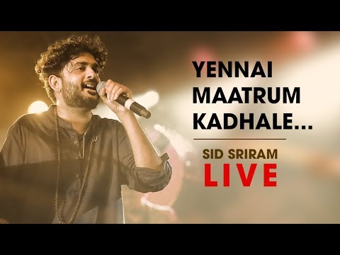 Yennai Maatrum Kadhale live by Sid Sriram | Rhythm 2019