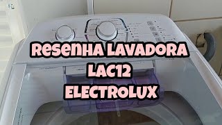 RESENHA: LAVADORA DE ROUPAS LAC12 ELECTROLUX JET&CLEAN |Liliane Alves