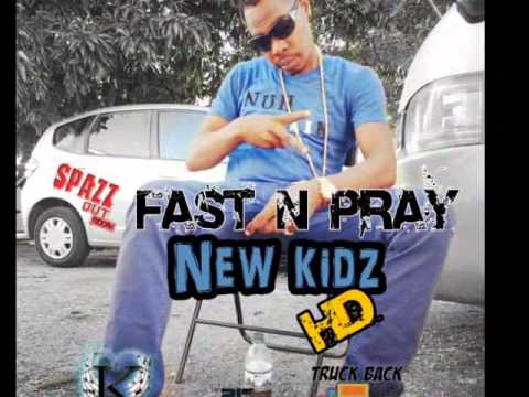 New Kidz - Fast and Pray - Spazz Out Riddim @khalfanirecords