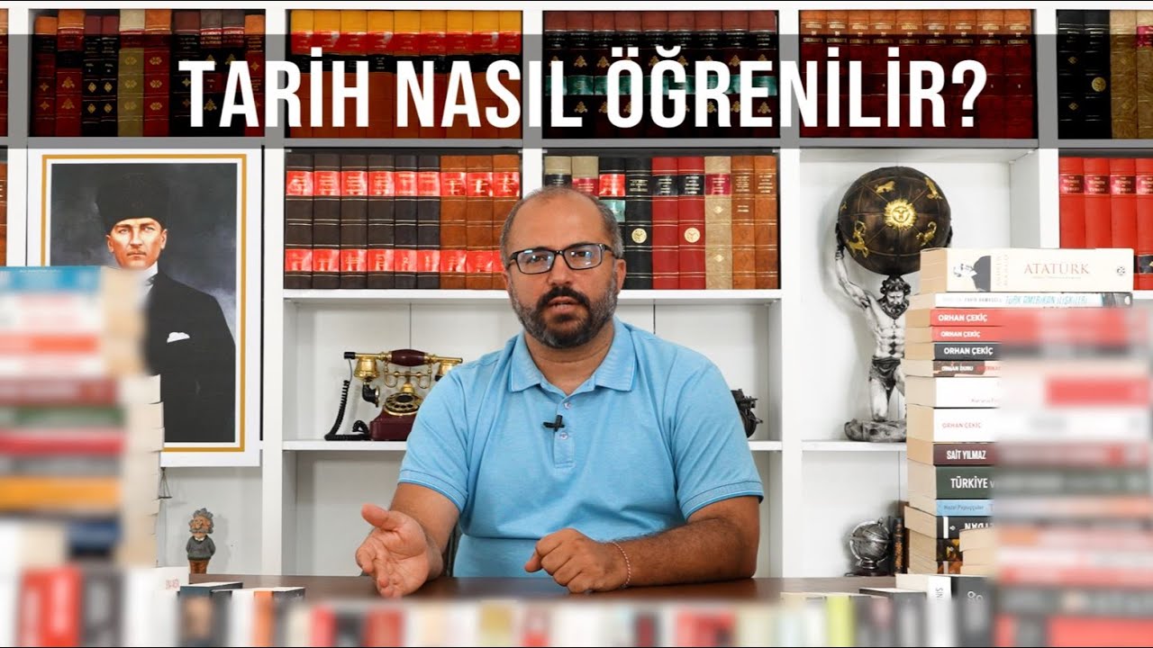 TARİH NASIL ÖĞRENİLİR?
