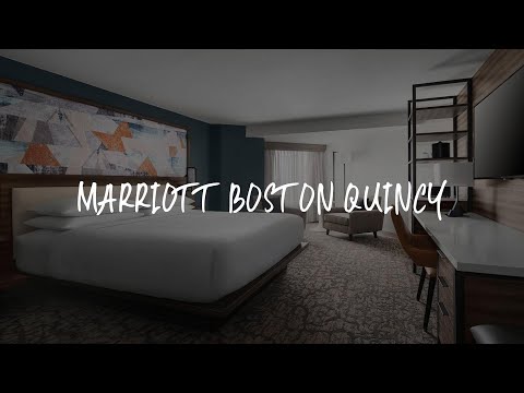 Marriott Boston Quincy Review - Quincy , United States of America