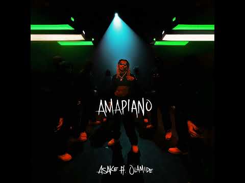 Asake & Olamide - Amapiano (Audio)