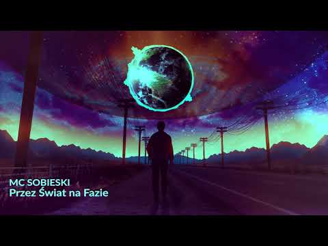 MC Sobieski - Przez świat na fazie