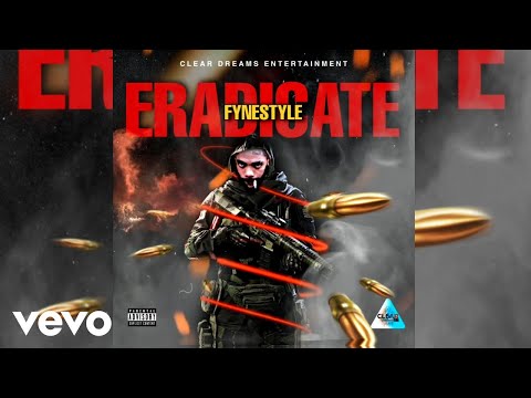 Fyne Style - Eradicate (audio visual)