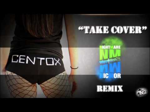 Centox - Take Cover (Nightmare & NICMOR Remix) [FREE DOWNLOAD!]