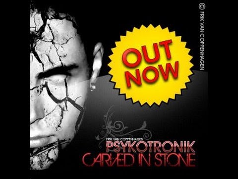 PsykoTroniK - Carved In Stone EP (6 Tracks)