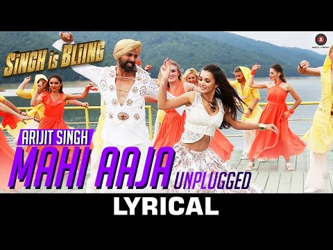 Mahi Aaja Unplugged Lyrical - Arijit Singh | Singh Is Bliing | Akshay Kumar & Amy Jackson