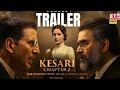 Kesari Chapter 2 Akshay Kumar Ananya Pandey Bollywood Newmuvie