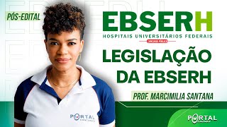 CONCURSO EBSERH: LEGISLAÇÃO EBSERH PÓS EDITAL @CursosdoPortal