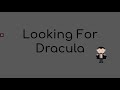 Looking For Dracula