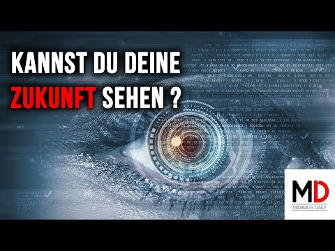 Kannst Du deine Zukunft sehen ? │Maximus Daily