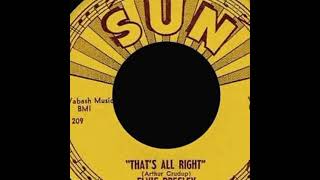 &quot;That&#39;s Alright Mama&quot; Was Elvis Presley&#39;s  First Hit Song He Recorded it On This Day...July 5,1954