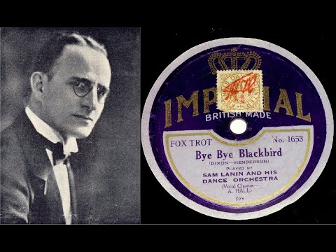 78 RPM – Sam Lanin & His Dance Orchestra – Bye Bye Blackbird (1926)