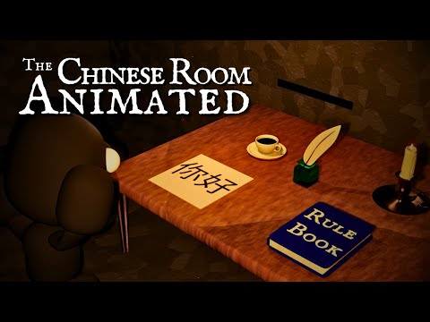 The Chinese Room - The Thought Experiment that Disproves Strong AI