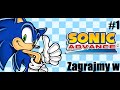 Zagrajmy w Sonic Advance 1! (GBA) (Odcinek 1 ...