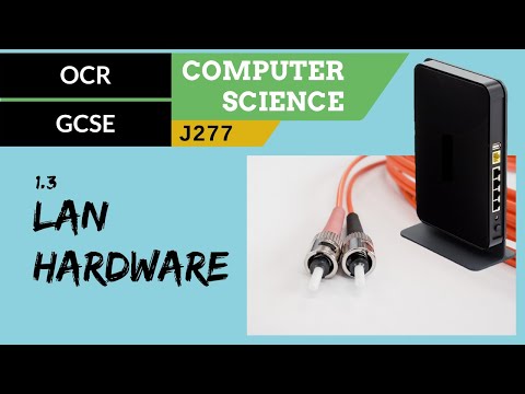 26. OCR GCSE (J277) 1.3 LAN hardware