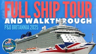 P&O Britannia: Full Ship Tour and Walkthrough | 2025