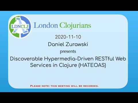 Discoverable Hypermedia-Driven RESTful Web Services in Clojure - Daniel Zurawski