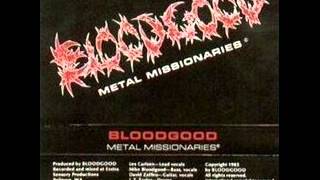 Bloodgood - 3 - Anguish And Pain - Metal Missionaries (1985)