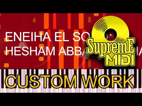 Eneiha El Soud ft. Alia - HESHAM ABBAS (PRO MIDI FILE REMAKE) - "in the Style of"