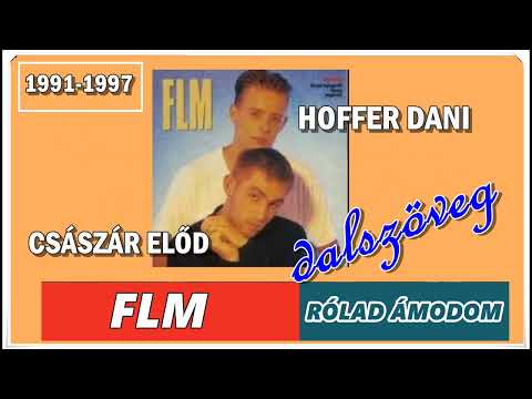FLM   -  RÓLAD ÁLMODOM /dalszöveg videó/