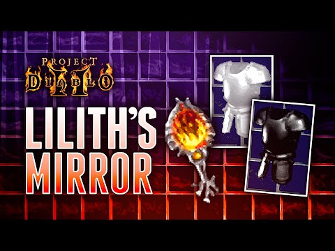 Lilith's Mirror - Project Diablo 2 (PD2)