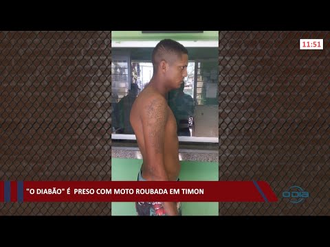 O "Diabão"é preso com moto roubada em Timon 12 04 2021