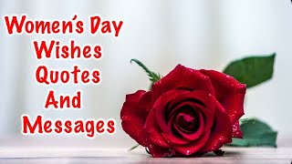 International Women's Day Wishes , Quotes and Messages 2023