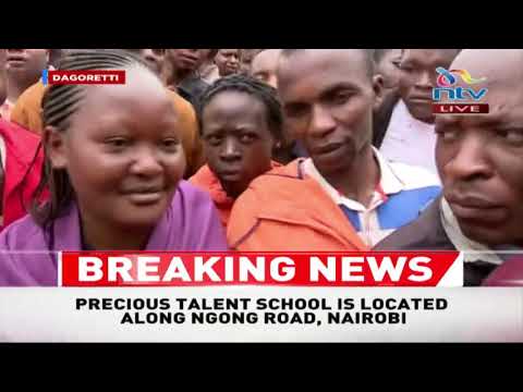 Precious Talent School tragedy: Dagoretti residents blame leaders Video