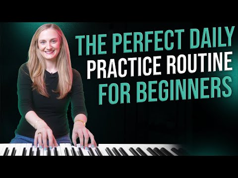 The ULTIMATE Piano Daily Practice Routine For Beginners