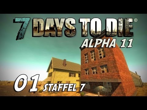 7 Days to Die S07E01 - Zuflucht im Nirgendwo [Alpha 11] [Gameplay German Deutsch] [Let's Play]