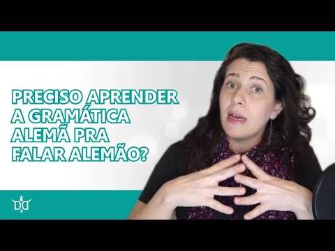 Preciso aprender a gramática alemã pra falar alemão?