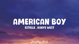 Estelle ft Kanye West - American Boy (lyrics)
