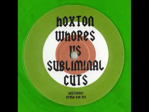 Hoxton Whores  V  Subliminal Cuts   Mix2