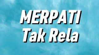Download lagu Merpati - Tak Rela (Lirik) mp3