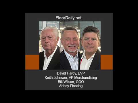 FloorDaily.net: David Hardy, Keith Johnson and Bill Wilson Discuss Abbey's Winter Convention