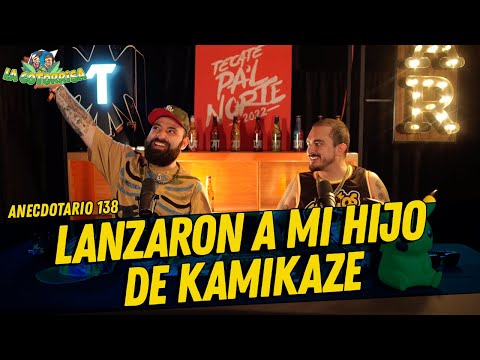 La Cotorrisa - Anecdotario 138 - Lanzaron A mi hijo de Kamikaze